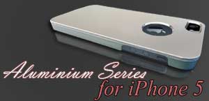 Aluminium Series iPhone 5 Aluminium Series iPhone 5